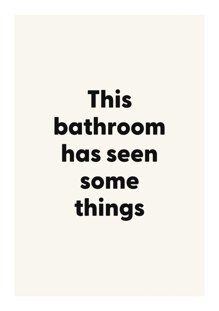 This bathroom has seen some things