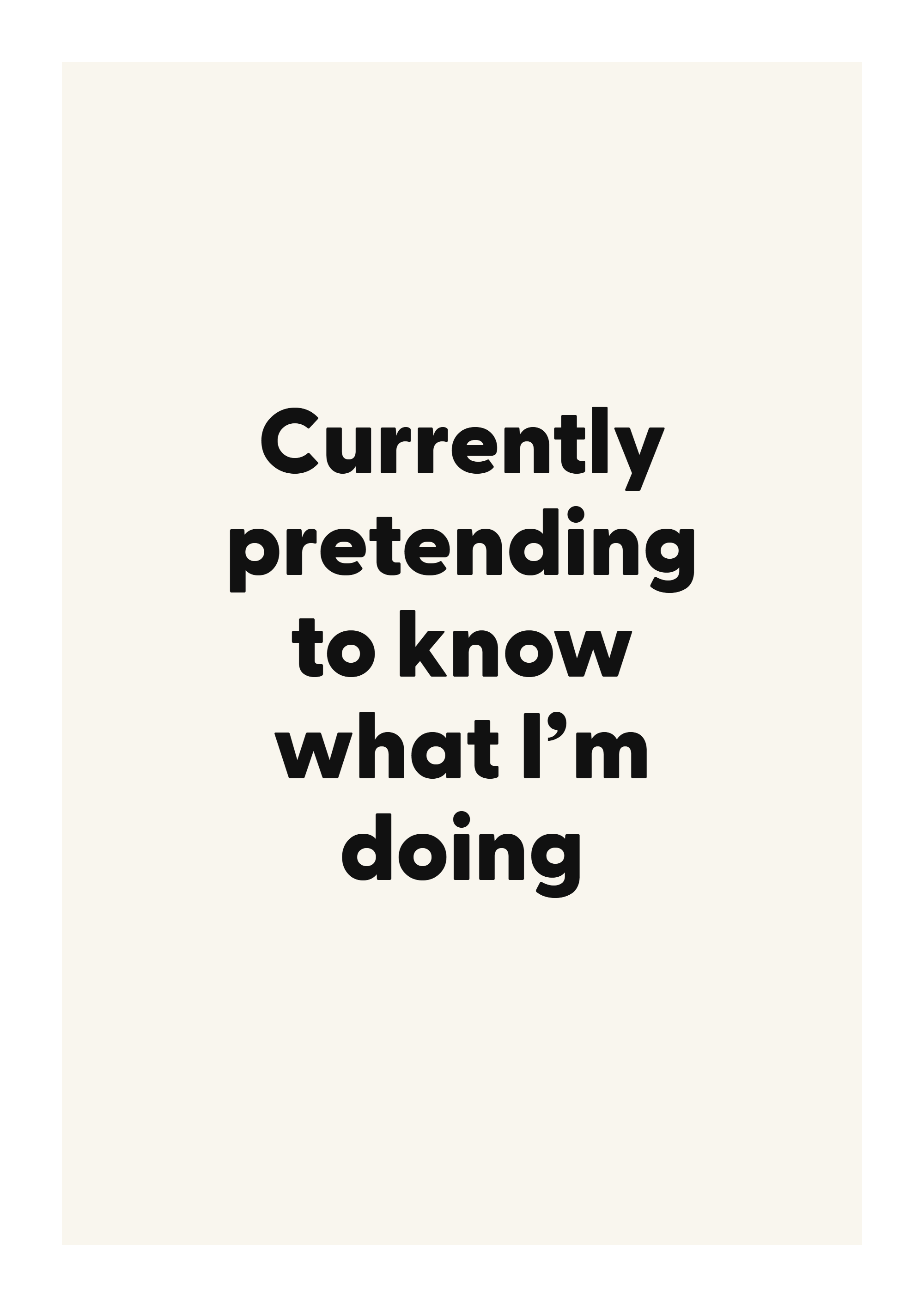 Currently pretending to know what I’m doing