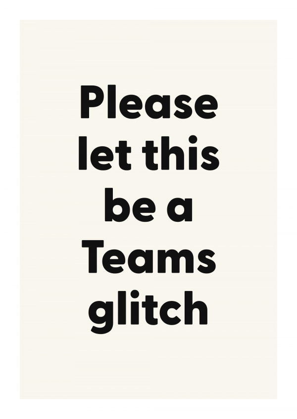 Please let this be a Teams glitch