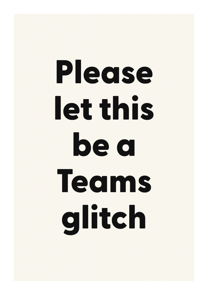 Please let this be a Teams glitch