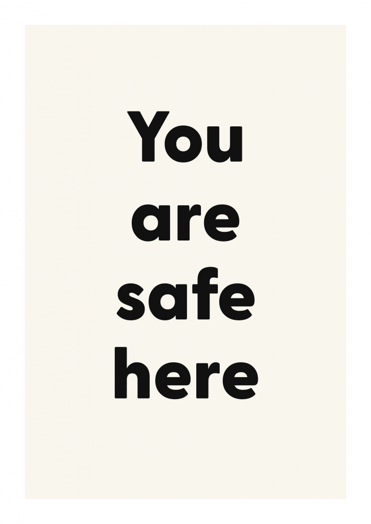 You are safe here