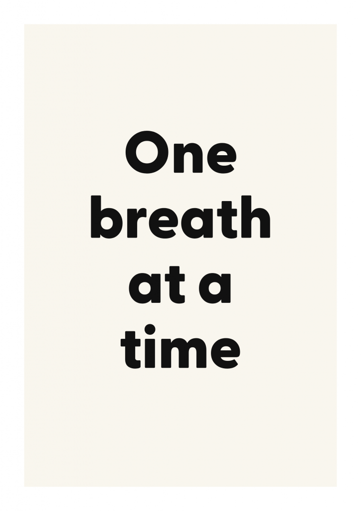 One breath at a time