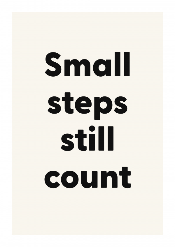 Small steps still count