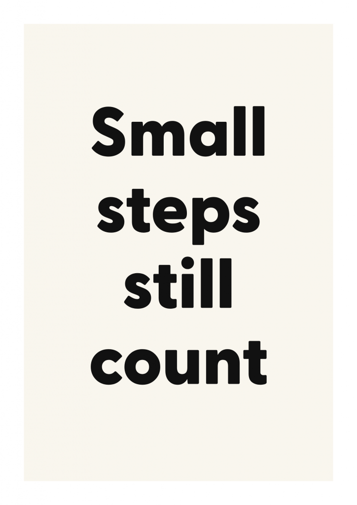 Small steps still count