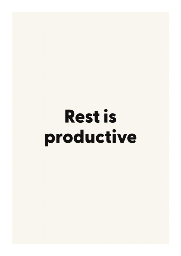 Rest is productive
