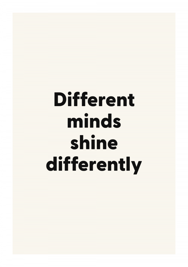 Different minds shine differently