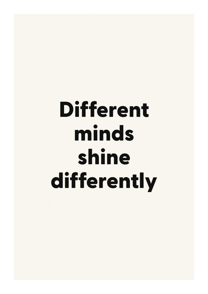 Different minds shine differently