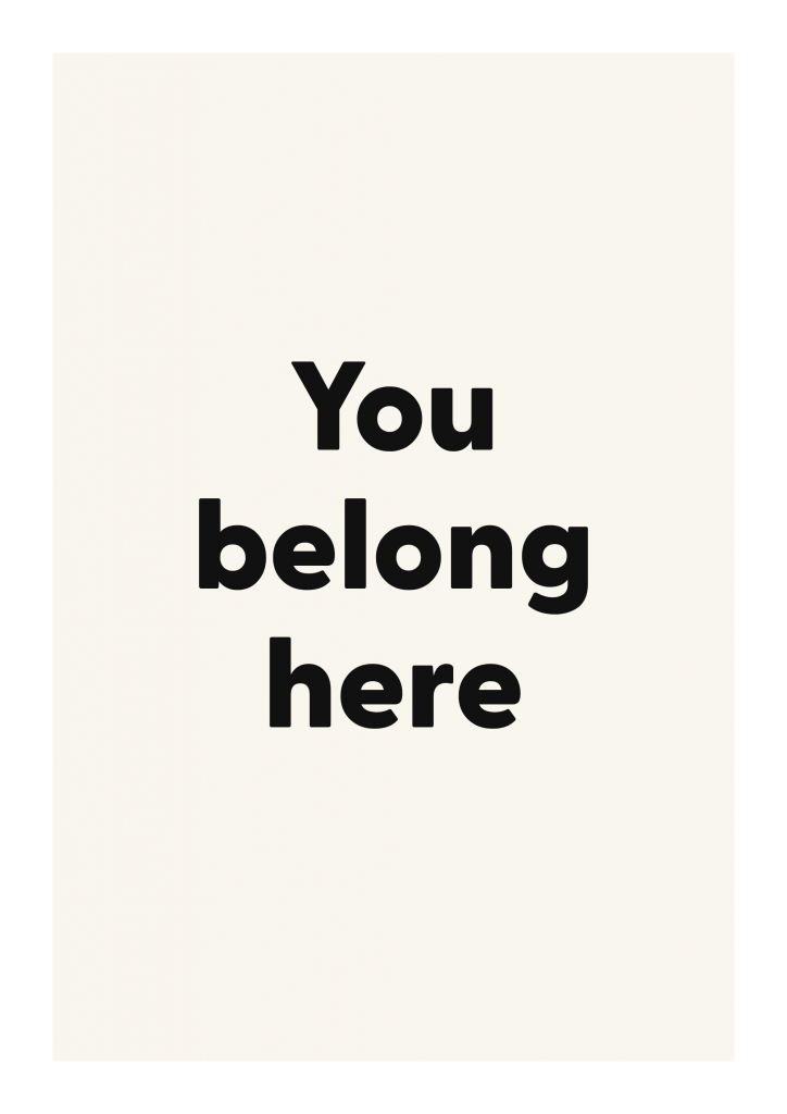 You belong here