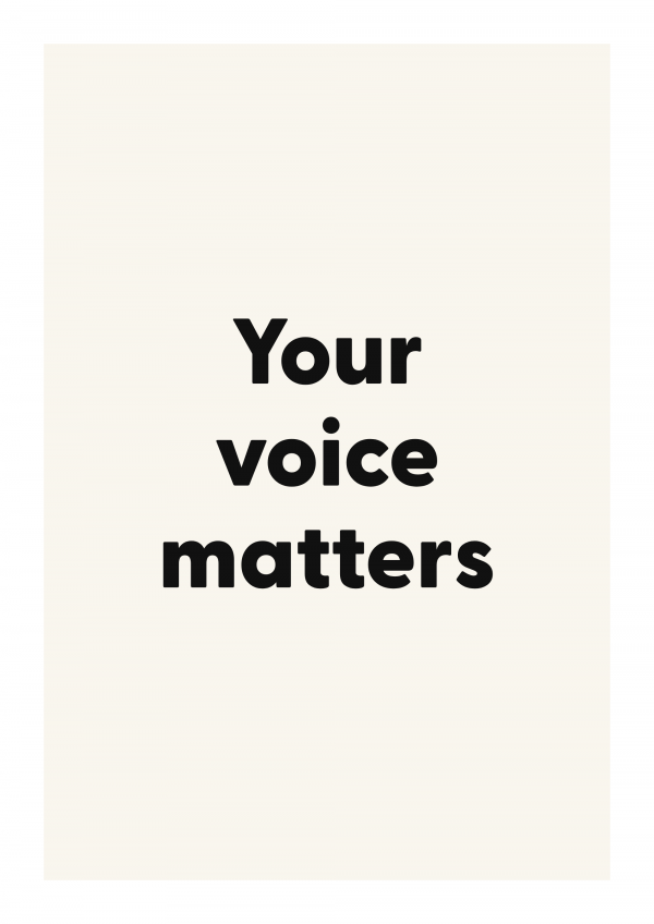 Your voice matters