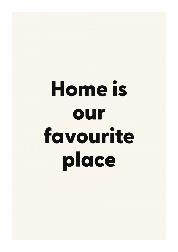 Home is our favourite place