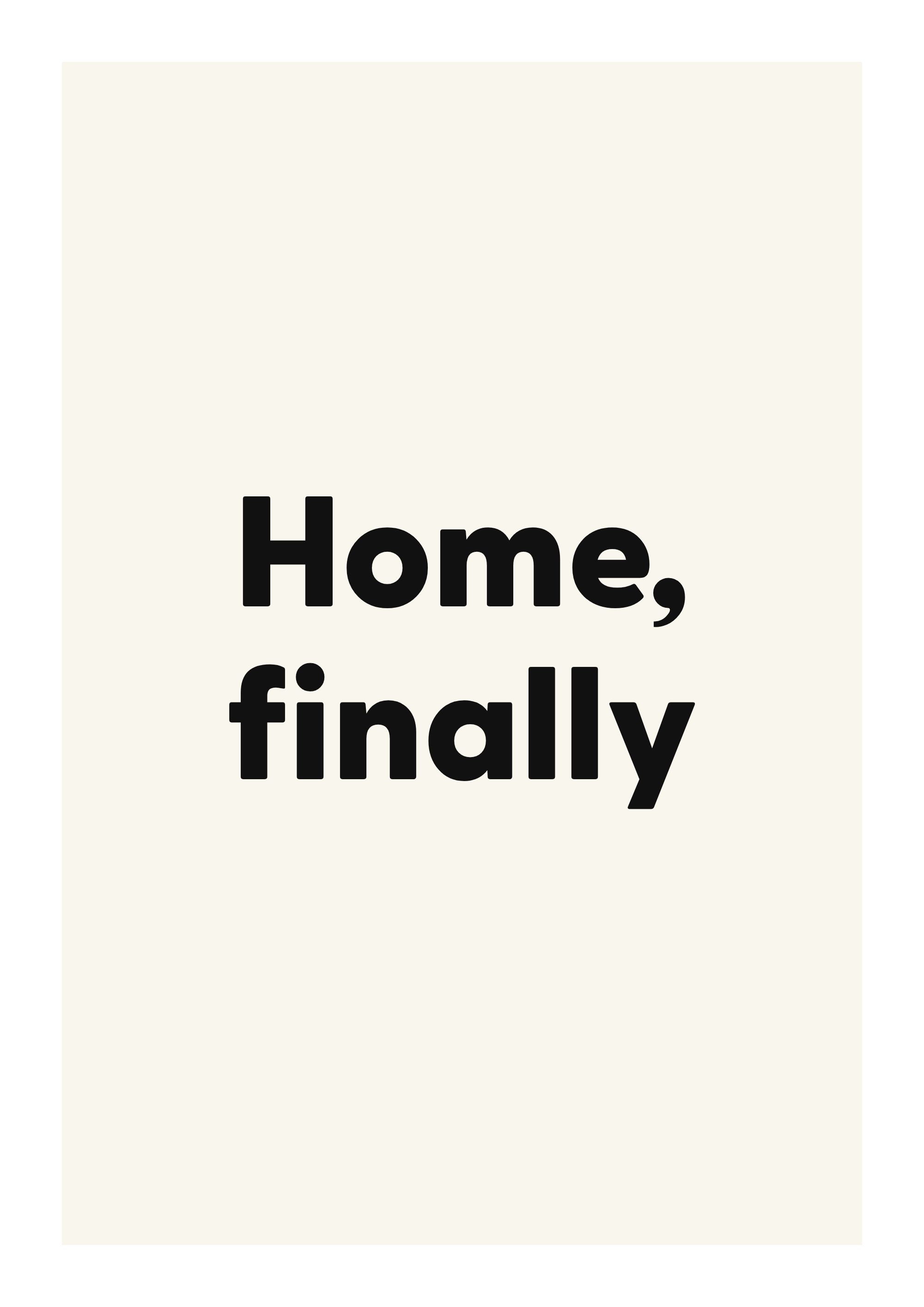 Home, finally