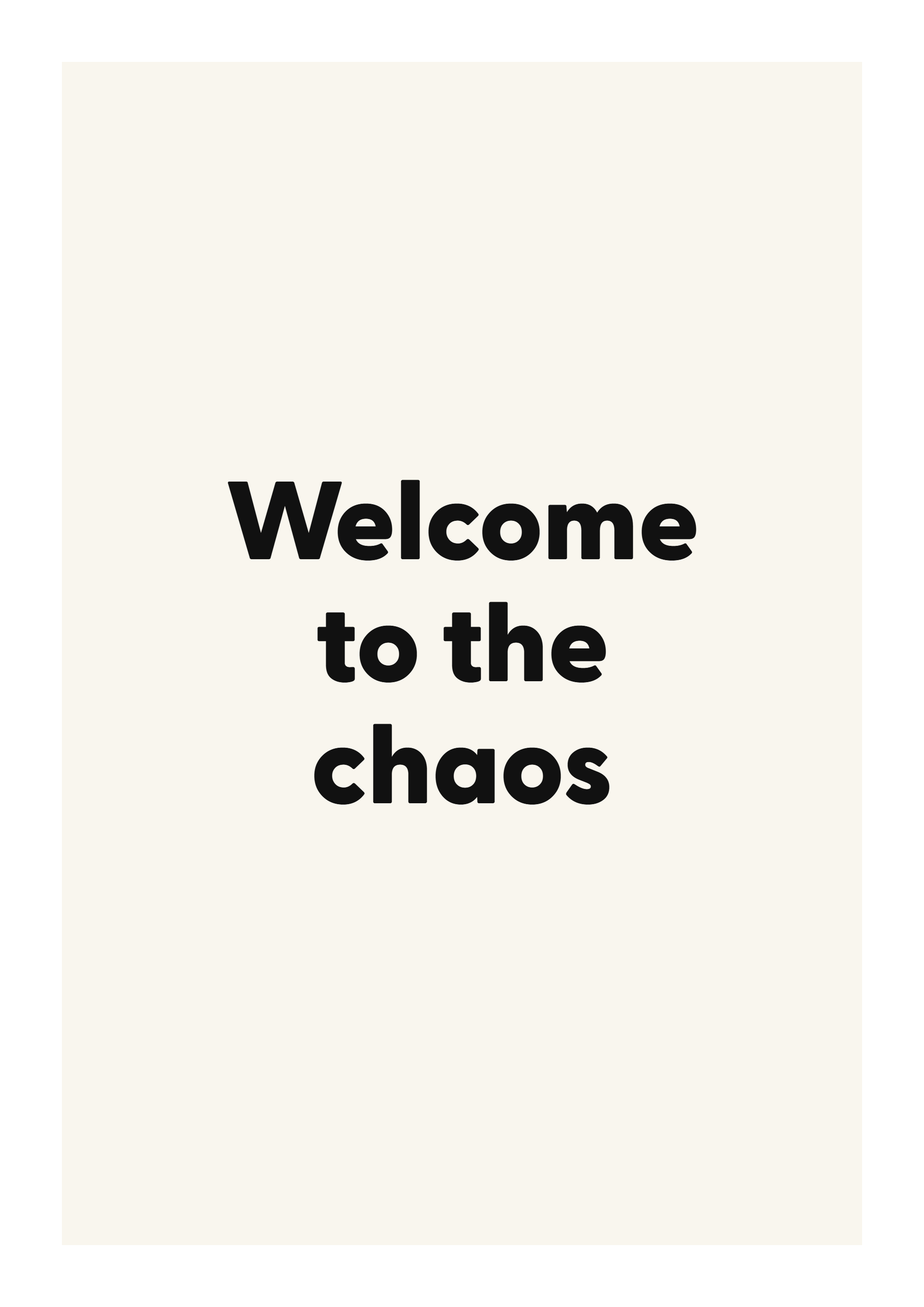 Welcome to the chaos