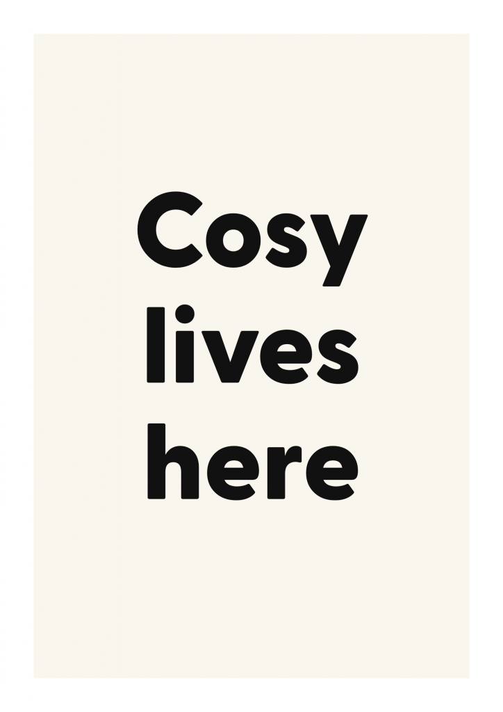 Cosy lives here
