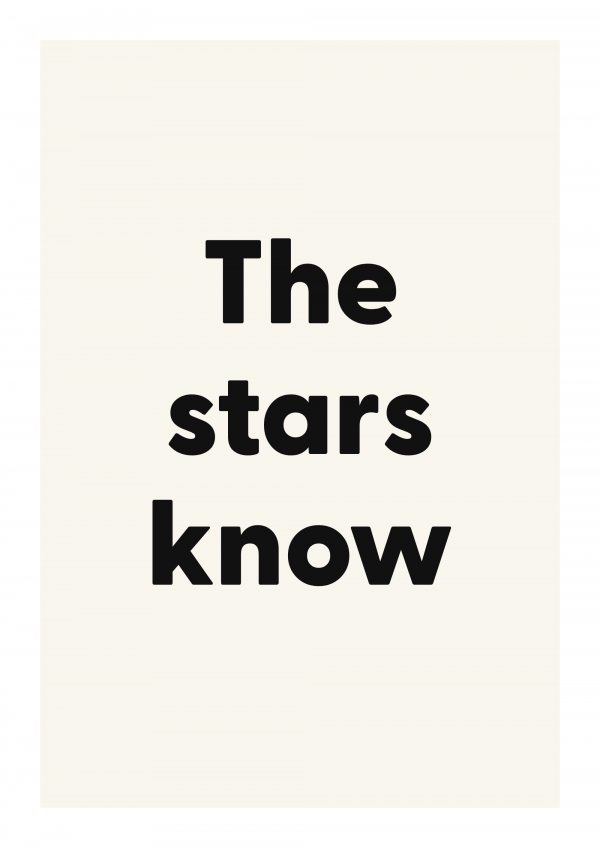 The stars know