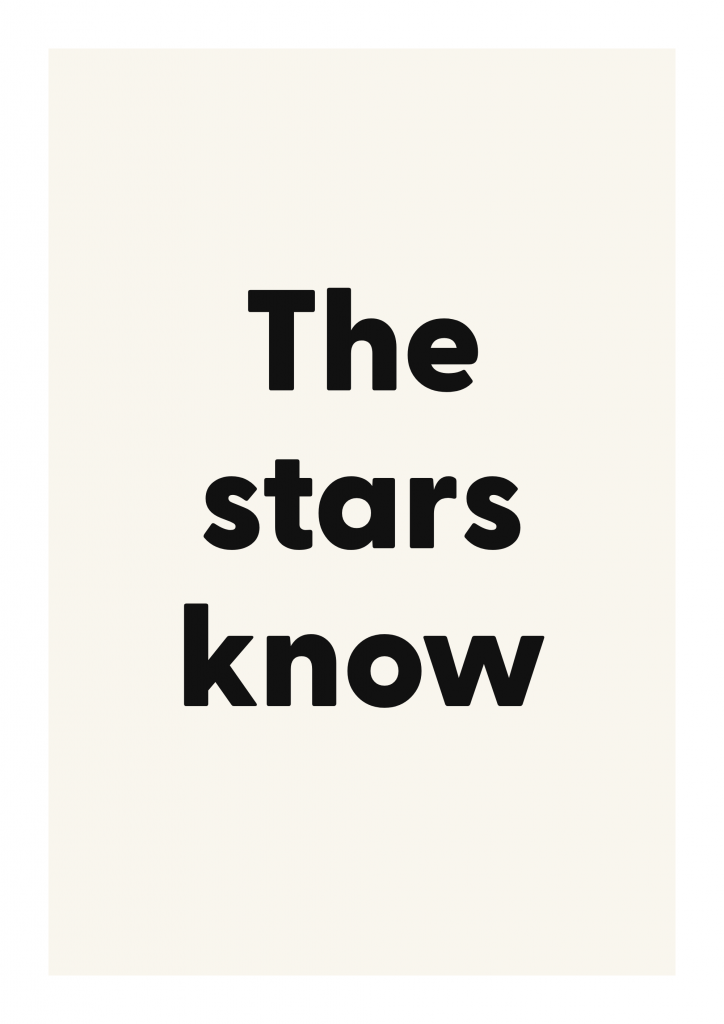 The stars know