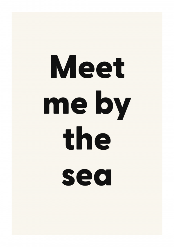 Meet me by the sea