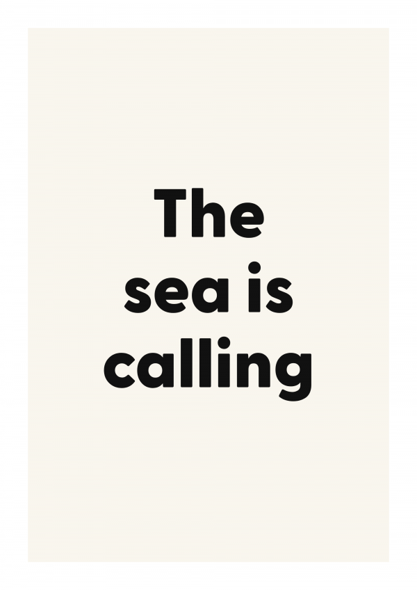 The sea is calling