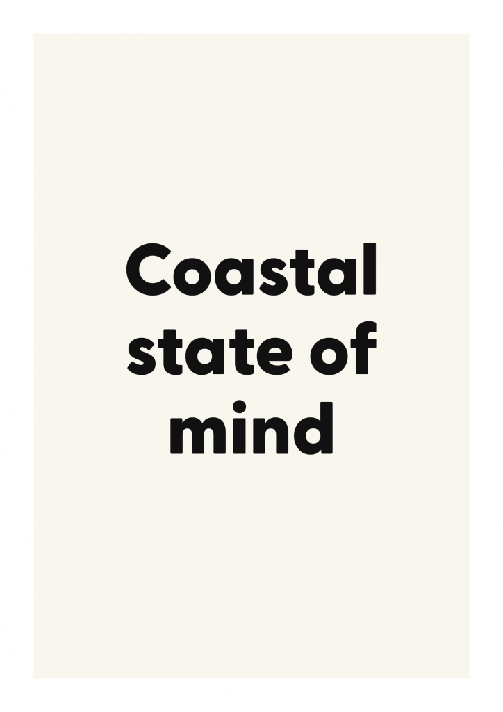 Coastal state of mind