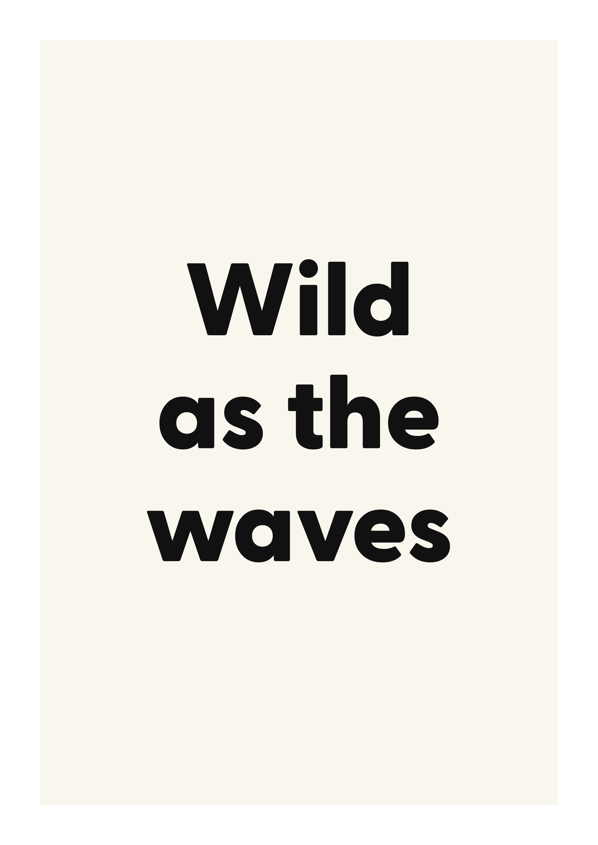 Wild as the waves